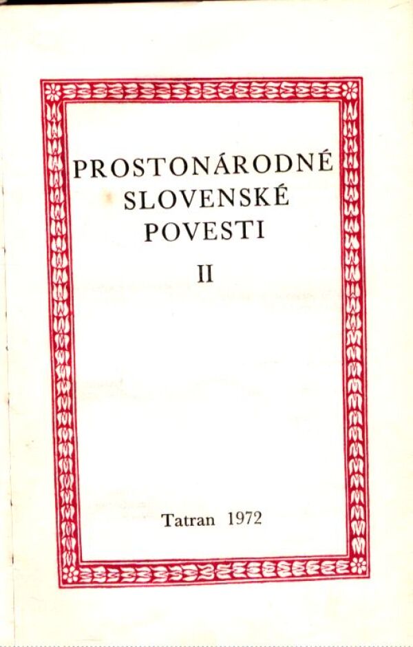 Pavol Dobšinský: PROSTONÁRODNÉ SLOVENSKÉ POVESTI II