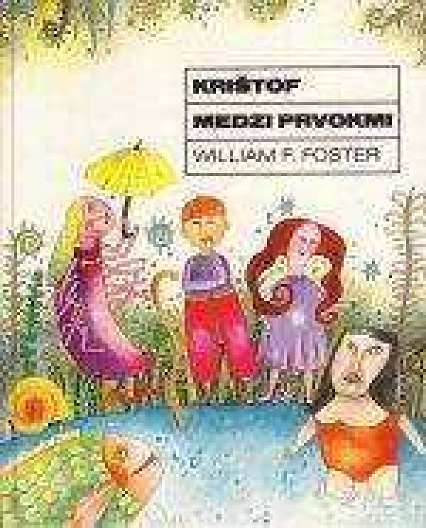 W. Foster: KRIŠTOF MEDZI PRVOKMI