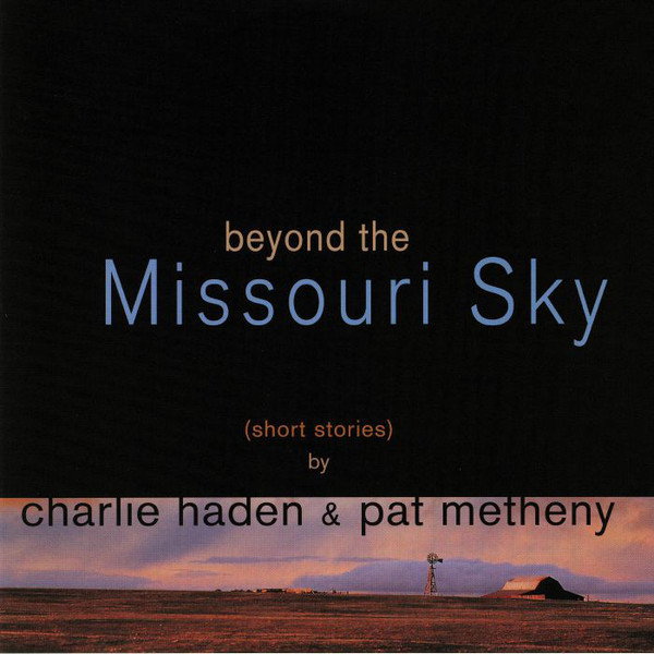 Charlie Haden, Pat Metheny: BEYOND THE MISSOURI SKY - LP