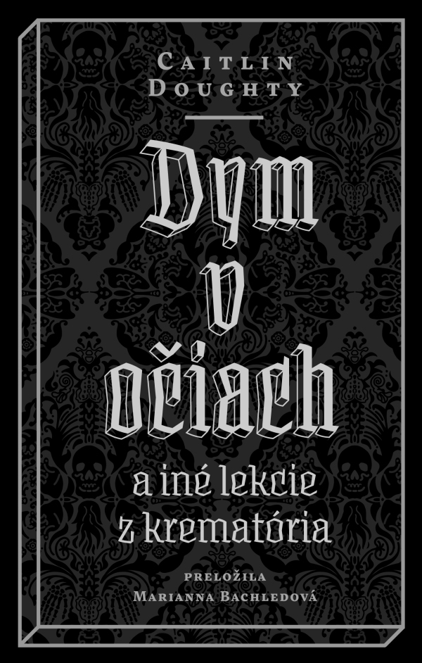 Caitlin Doughty: DYM V OČIACH