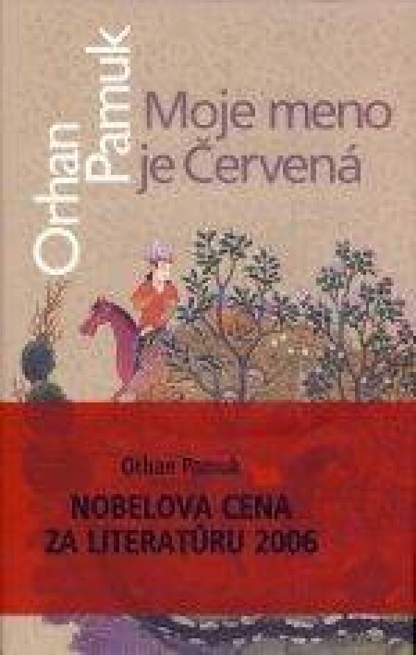 Orhan Pamuk: MOJE MENO JE ČERVENÁ