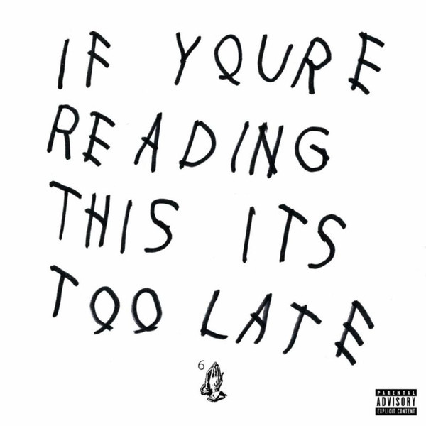 Drake: IF YOU'RE READING THIS IT'S TOO LATE - 2 LP