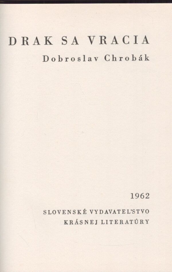 Dobroslav Chrobák: DRAK SA VRACIA