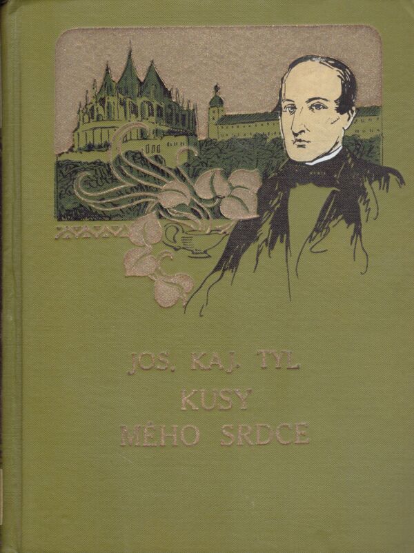 Josef Kajetán Tyl: SPISY JOSEFA KAJETÁNA TYLA II.-IX.