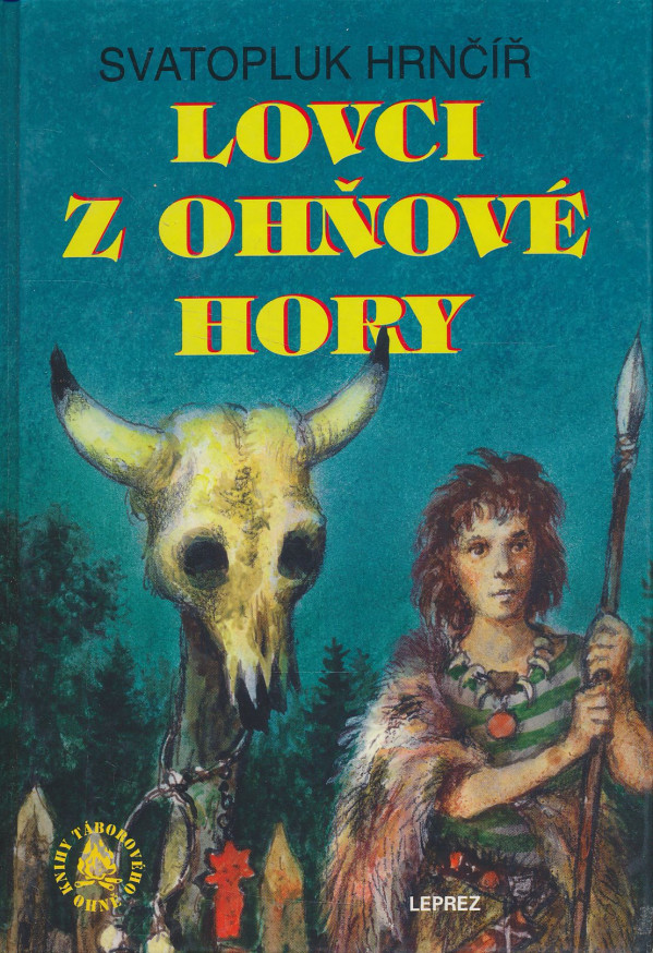 Svatopluk Hrnčíř: Lovci z Ohňové hory