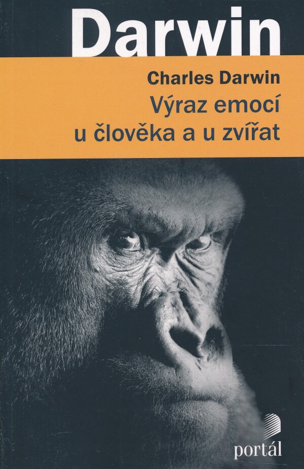 Charles Darwin: VÝRAZ EMOCÍ U ČLOVĚKA A U ZVÍŘAT