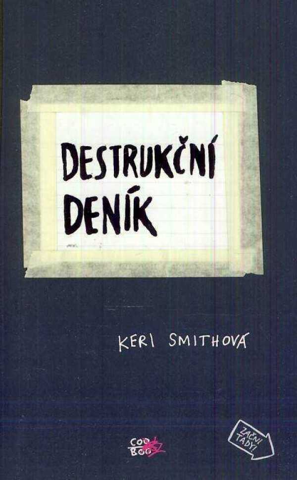 Keri Smithová: DESTRUKČNÍ DENÍK