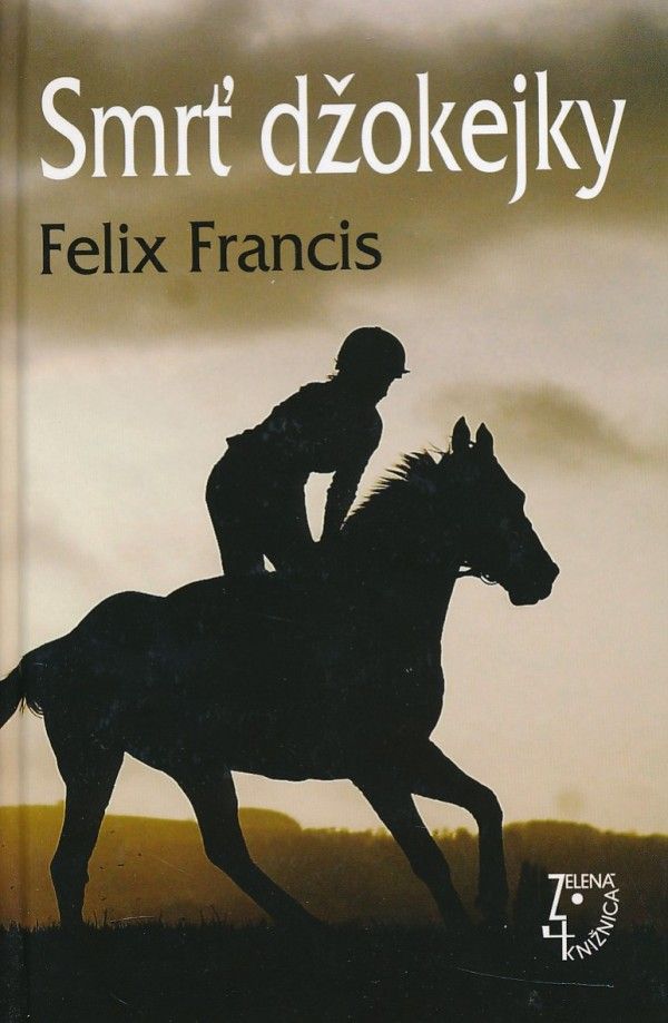 Felix Francis: SMRŤ DŽOKEJKY