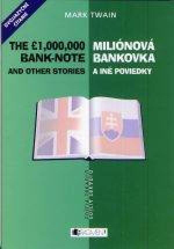 Mark Twain: MILIÓNOVÁ BANKOVKA A INÉ POVIEDKY / THE 1 000 000 BANK-NOTE