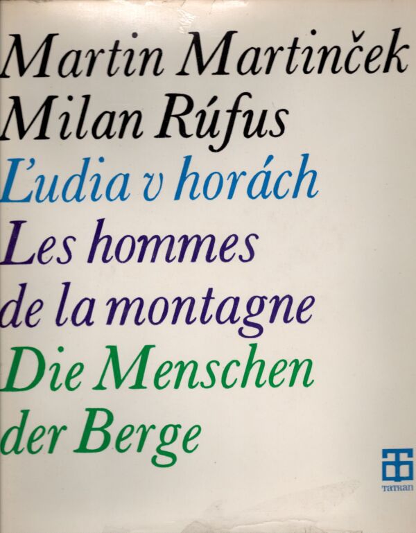 Martin Martinček, Milan Rúfus: ĽUDIA V HORÁCH