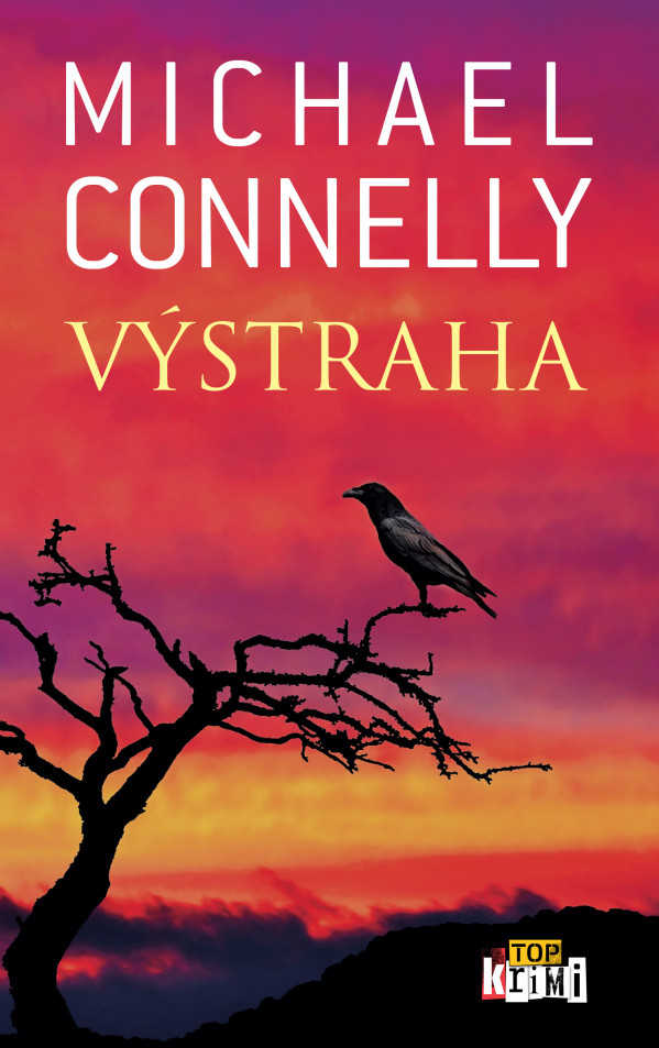 Michael Connelly: VÝSTRAHA