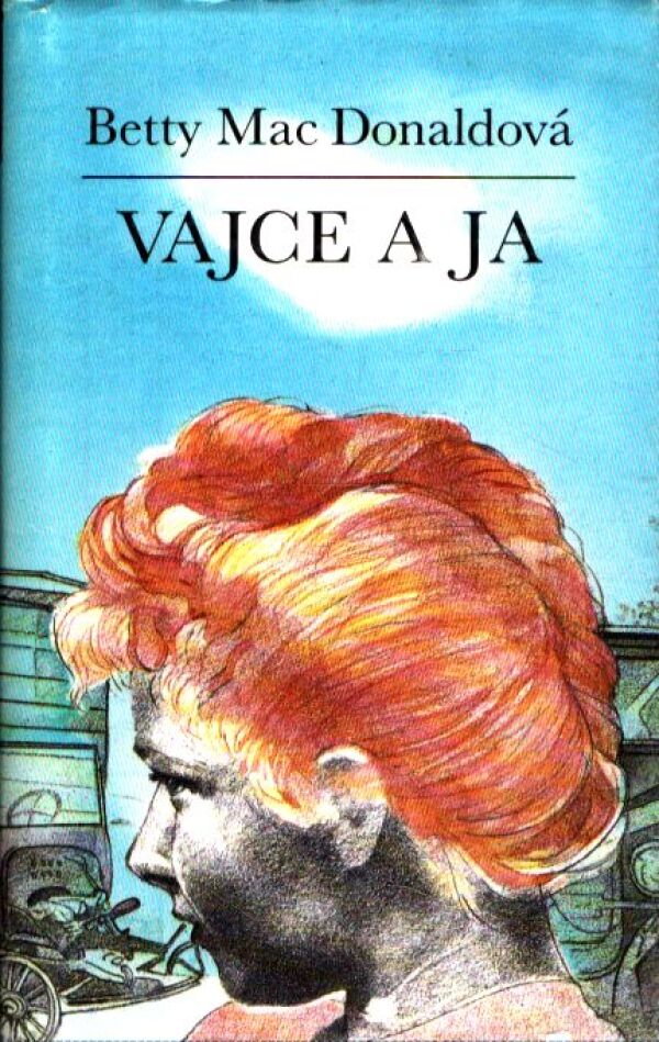 Donaldová Betty Mac: VAJCE A JA