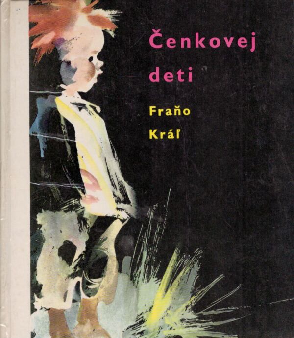 Fraňo Kráľ: ČENKOVEJ DETI