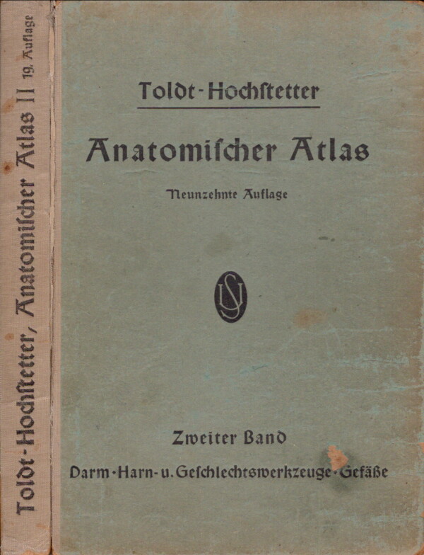 Ferdinand Hochstetter: TOLDTS ANATOMISCHER ATLAS 2,3