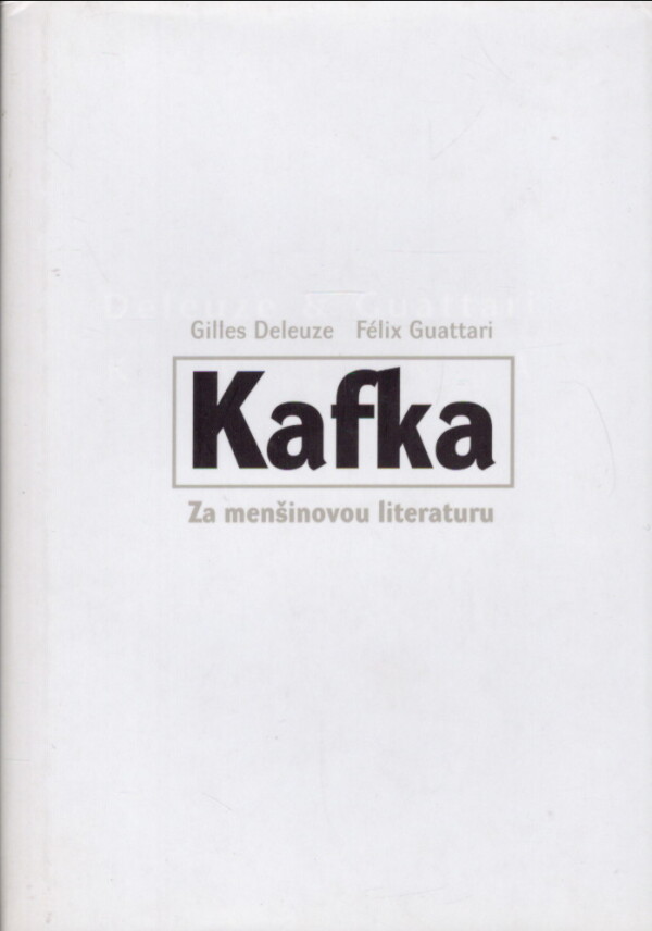 Gilles Deleuze, Félix Guattari: