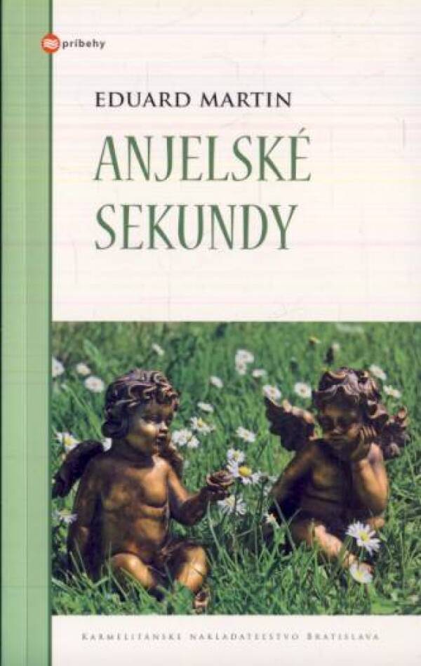 Eduard Martin: ANJELSKÉ SEKUNDY