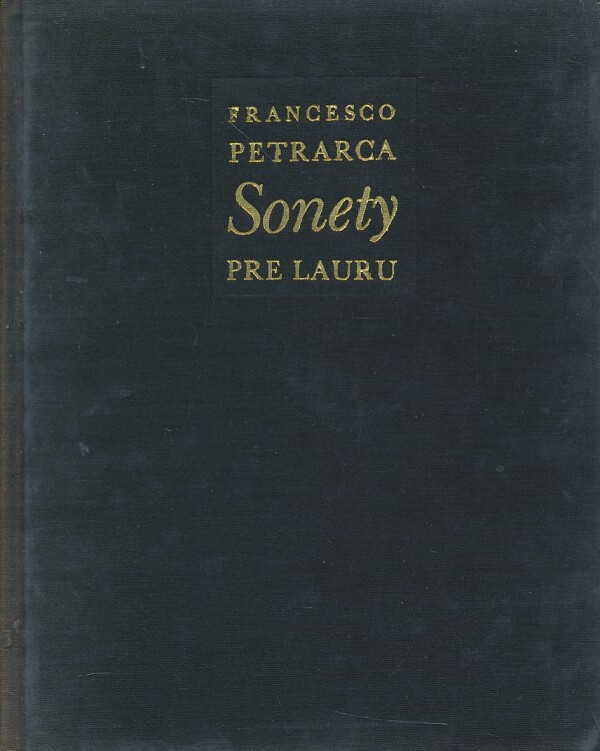 Francesco Petrarca: SONETY PRE LAURU