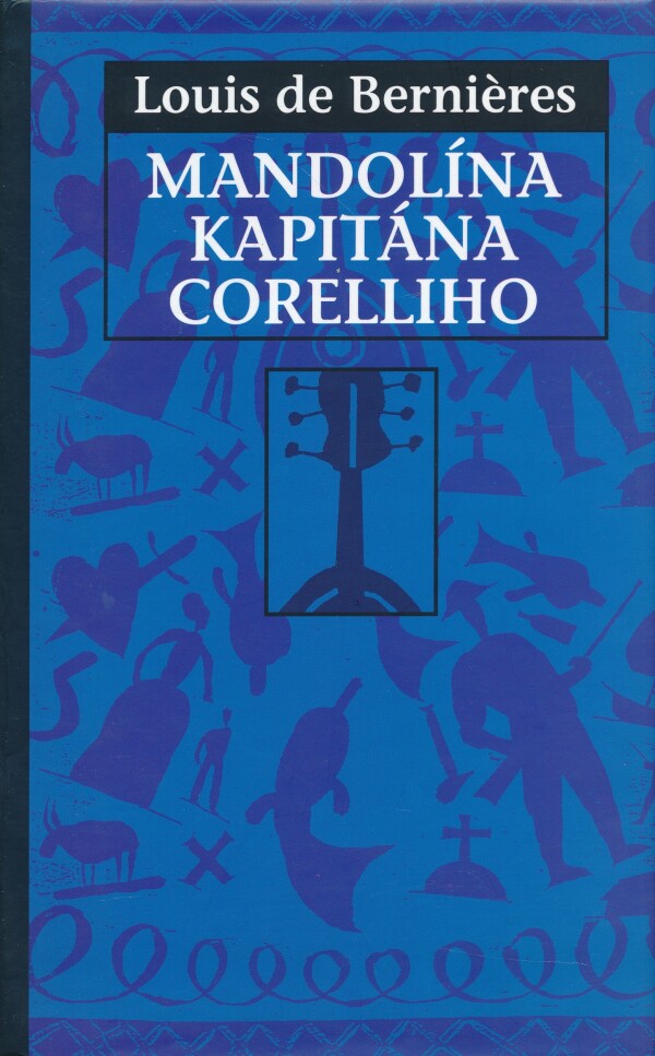Luise de Berniéres: MANDOLÍNA KAPITÁNA CORELLIHO