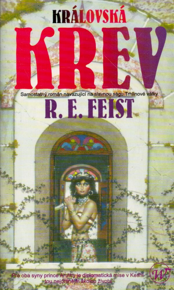 R. E. Feist: KRÁLOVSKÁ KREV