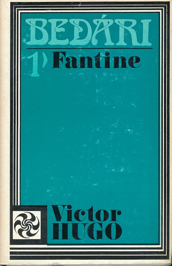 Victor Hugo: BEDÁRI 1-5