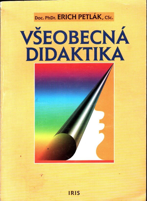 Erich Petlák: VŠEOBECNÁ DIDAKTIKA