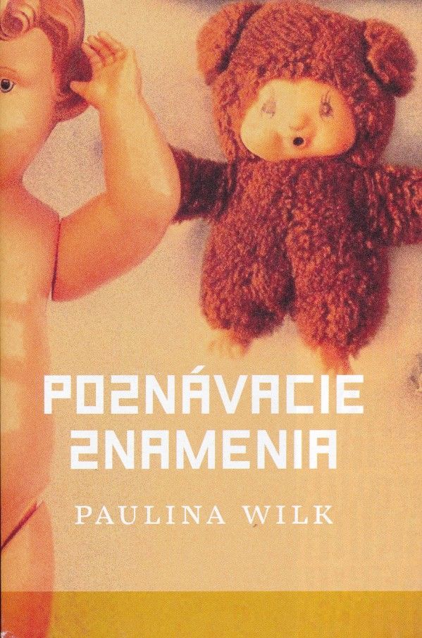 Paulina Wilk: POZNÁVACIE ZNAMENIA