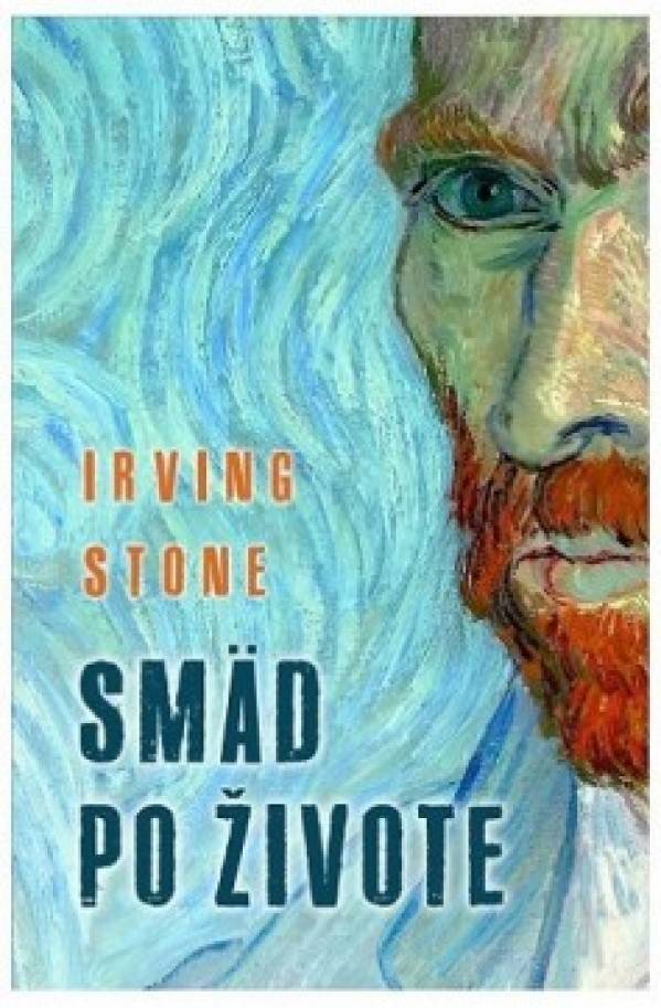Irving Stone: SMÄD PO ŽIVOTE