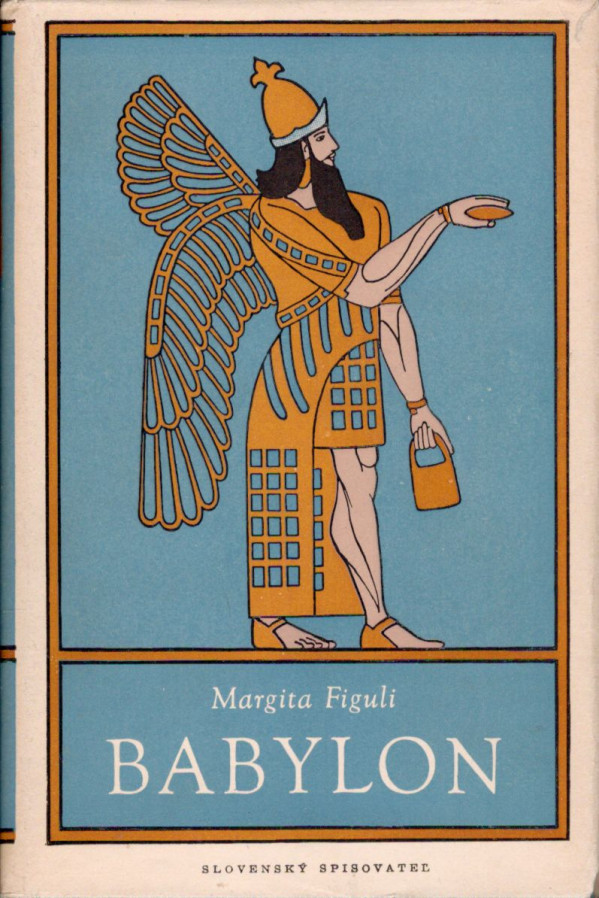 Margita Figuli: BABYLON I.,II.