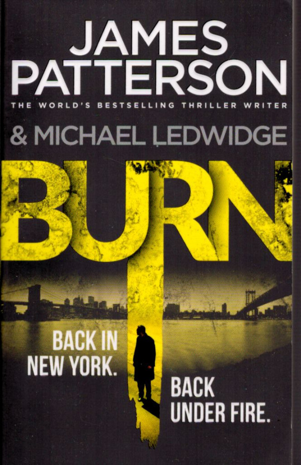 James Patterson, Michael Ledwidge: BURN