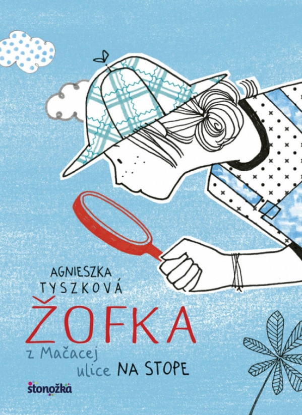 Agnieszka Tyzszková: ŽOFKA Z MAČACEJ ULICE 2.: NA STOPE