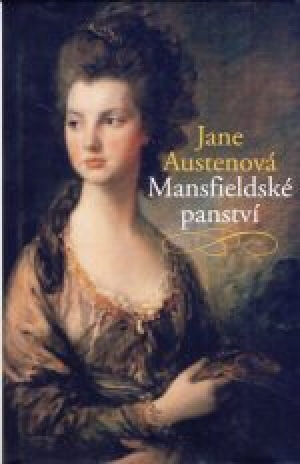 Jane Austenová: MANSFIELDSKÉ PANSTVÍ