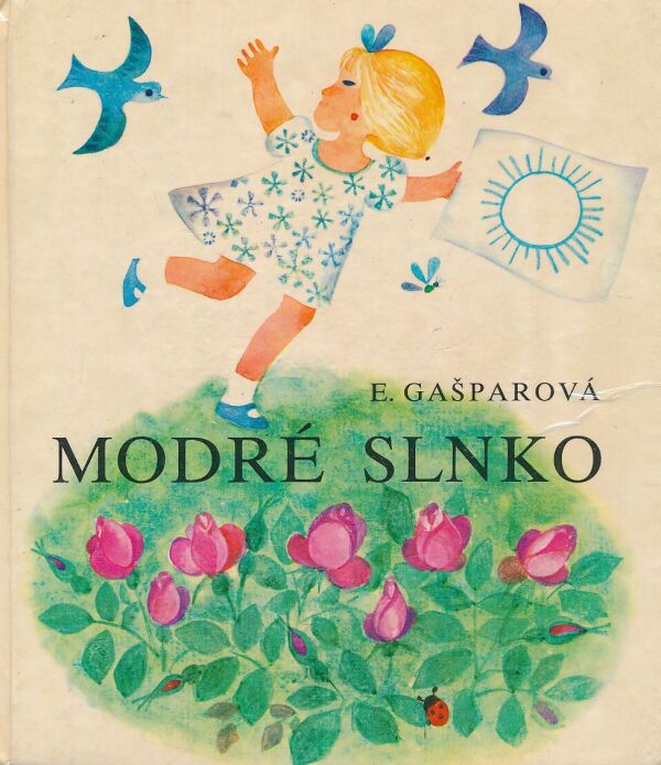 Eleonóra Gašparová: Modré slnko