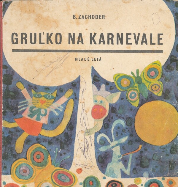 B. Zachoder: GRUĹKO NA KARNEVALE