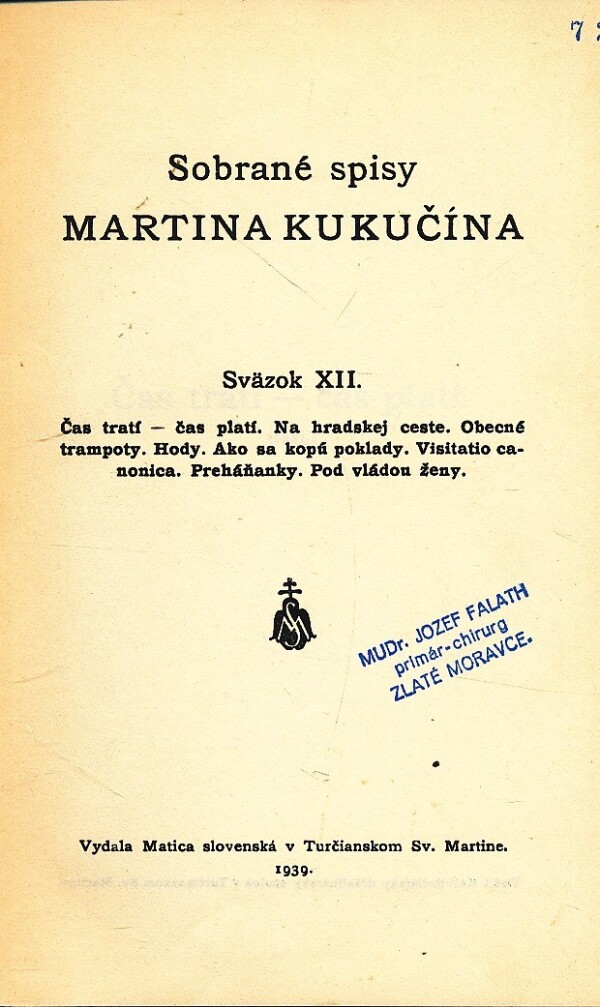 Martin Kukučín: ČAS TRATÍ - ČAS PLATÍ. NA HRADSKEJ CESTE. A INÉ