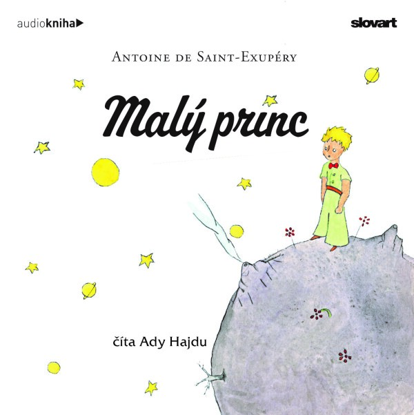 Antoine de Saint-Exupéry: MALÝ PRINC - AUDIOKNIHA