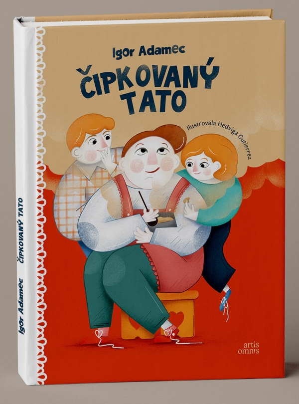 Igor Adamec: ČIPKOVANÝ TATO