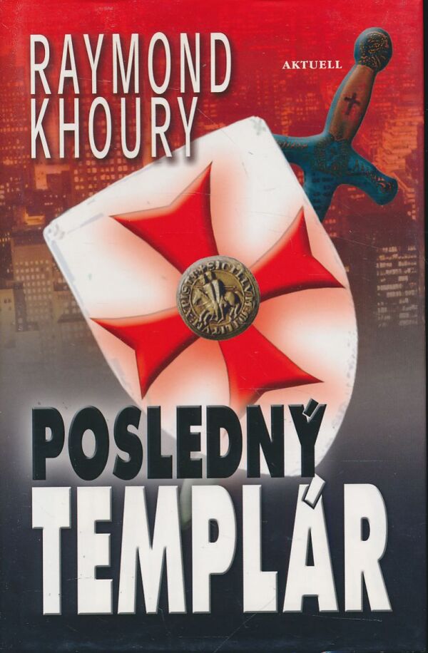 Raymond Khoury: Posledný templár