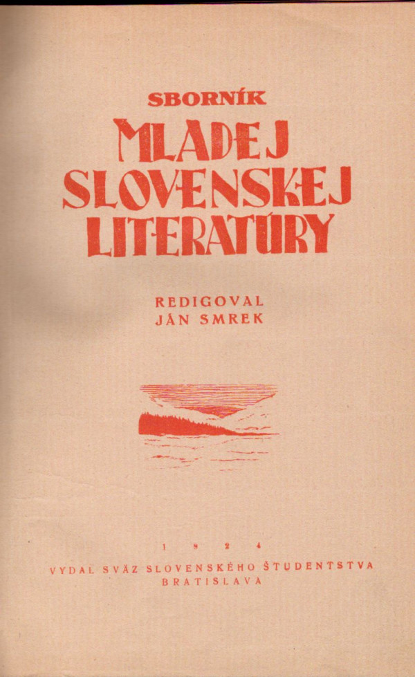 Ján Smrek a kol.: SBORNÍK MLADEJ SLOVENSKEJ LITERATÚRY