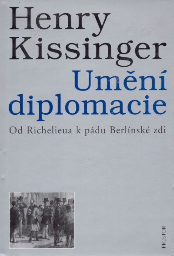Henry Kissinger: UMĚNÍ DIPLOMACIE