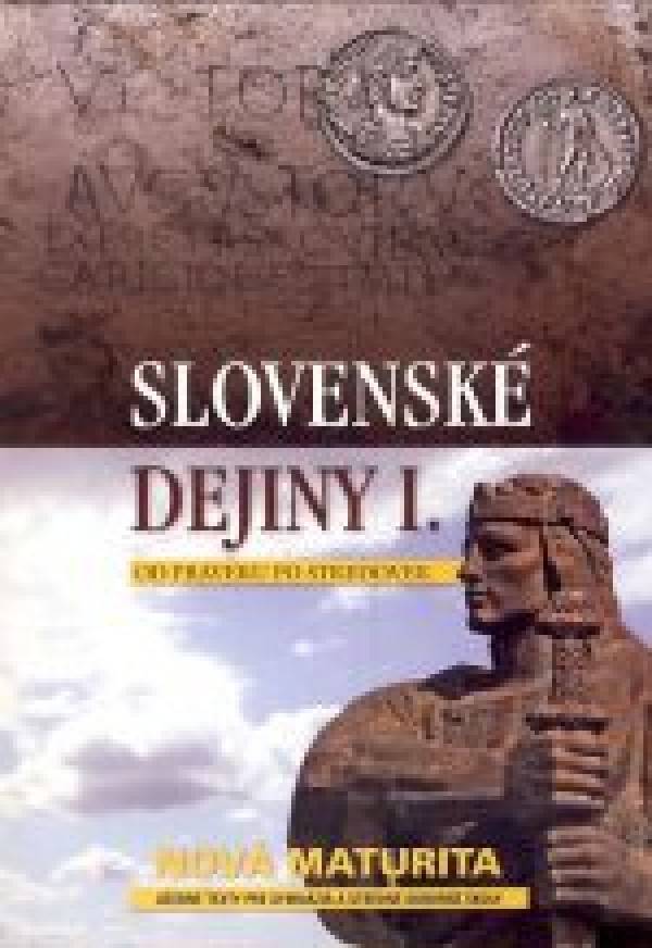 Kristian Elschek, Ján Hunka: SLOVENSKÉ DEJINY I. - OD PRAVEKU PO STREDOVEK