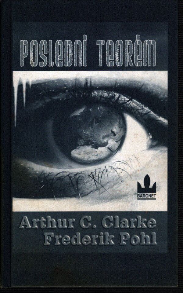 Arthur C. Clarke, Frederik Pohl: POSLEDNÍ TEORÉM