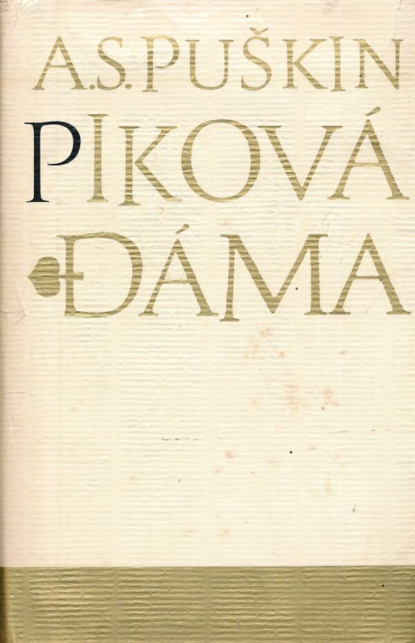 A. S. Puškin: PIKOVÁ DÁMA
