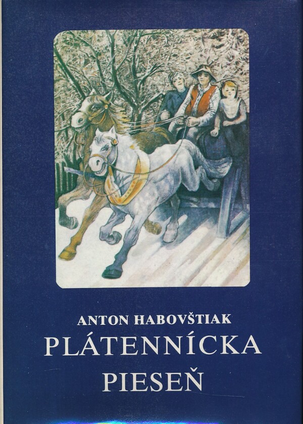 Anton Habovštiak: PLÁTENNÍCKA PIESEŇ