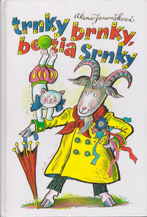 Alena Janoušková: TRNKY BRNKY, BEŽIA SRNKY