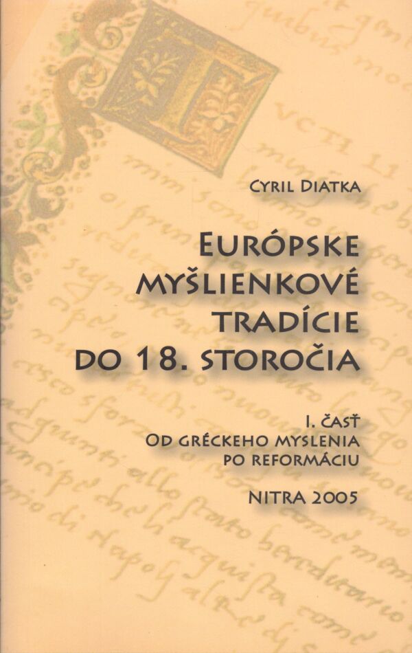 Cyril Diatka: EURÓPSKE MYŠLIENKOVÉ TRADÍCIE DO 18. STOROČIA