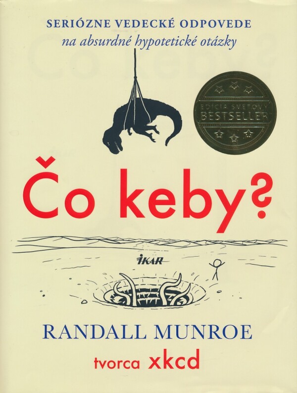 Randall Munroe: ČO KEBY?