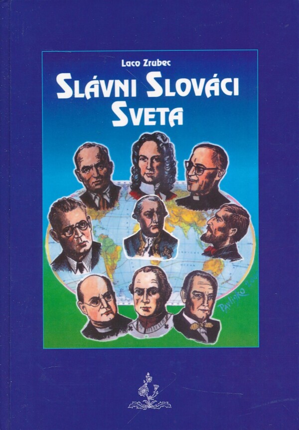 Laco Zrubec: SLÁVNI SLOVÁCI SVETA