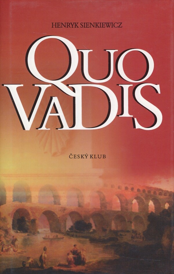 Henryk Sienkiewicz: QUO VADIS