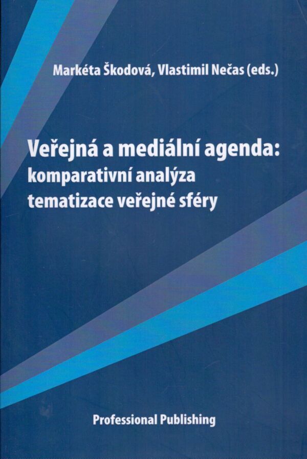 Markéta Škodová, Vlastimil Nečas: VEŘEJNÁ A MEDIÁLNÍ AGENDA