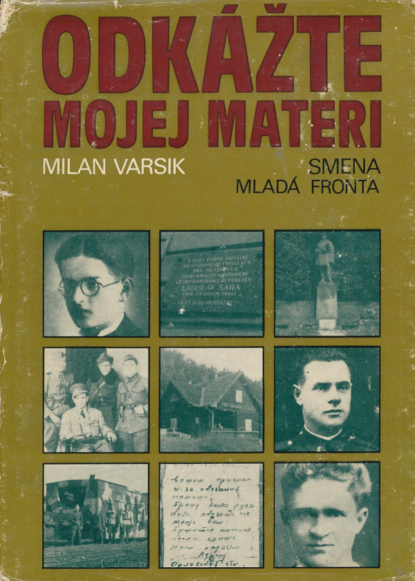 Milan Varsik: ODKÁŽTE MOJEJ MATERI